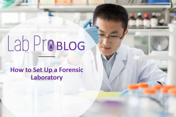 How to Set Up a Forensic Laboratory